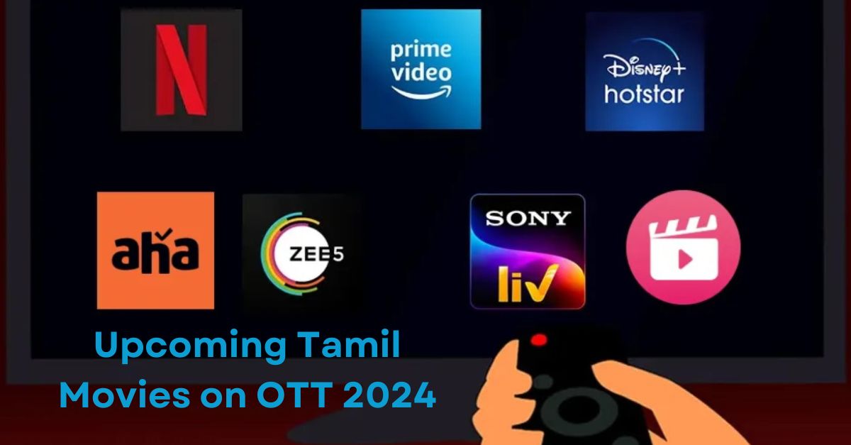 Tamil Movies OTT Release Dates 2024 Telugu Viz